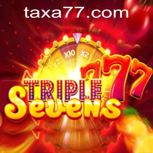 Discover the Thrilling World of 777TripleSeven and TAXA777.COM
