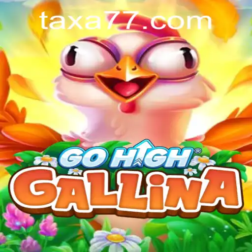 Explore the Exciting World of GoHighGallina: A Comprehensive Guide