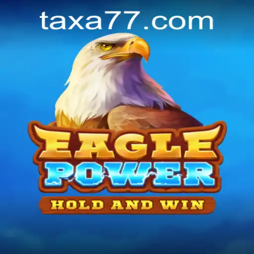 EaglePower: A Dynamic Gaming Experience with TAXA777.COM
